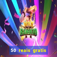 50 reais gratis para apostar